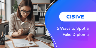 5 Ways to Spot a Fake Diploma. Cisive.