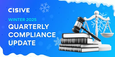 Winter 2025 Quarterly Compliance Update. Cisive.