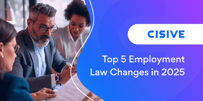 Top 5 Employment Law Changes in 2025. Cisive.