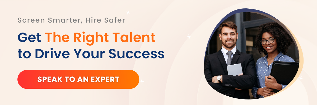 Image Text: Screen smarter, hire safer. Get the right talent to drive your success. Speak to an expert.