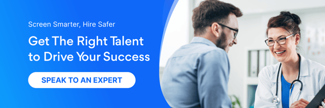 Screen smarter, hire safer. Get the right talent to drive your success. Speak to an expert.