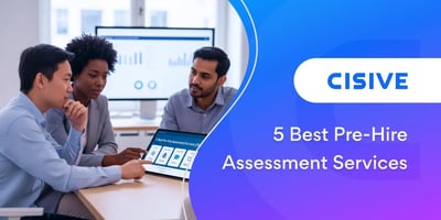 5 Best Pre-Hire Assessment Services. Cisive. 