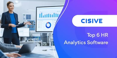 Top 6 HR Analytics Software. Cisive.