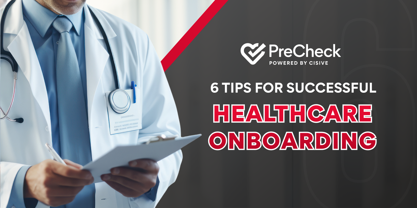 Six Tips for Successful Healthcare Onboarding