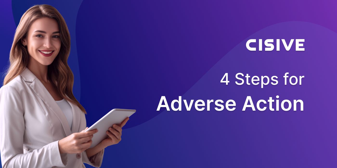 4 Steps for Adverse Action. Cisive. 