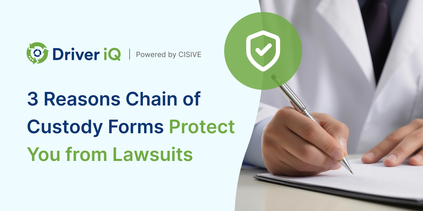 3 Reasons Chain of Custody Forms Protect You from Lawsuits