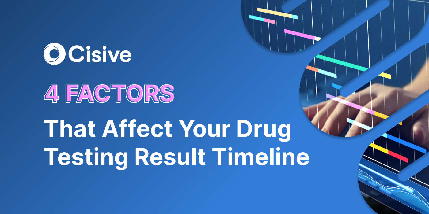 Four Factors that Affect Your Drug Testing Result Timeline