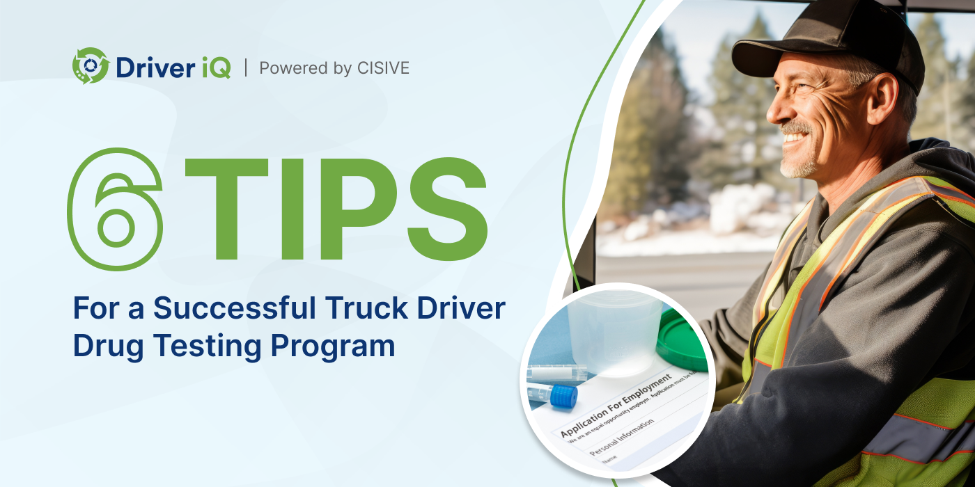 6 Tips for a Successful Truck Driver Drug Testing Program