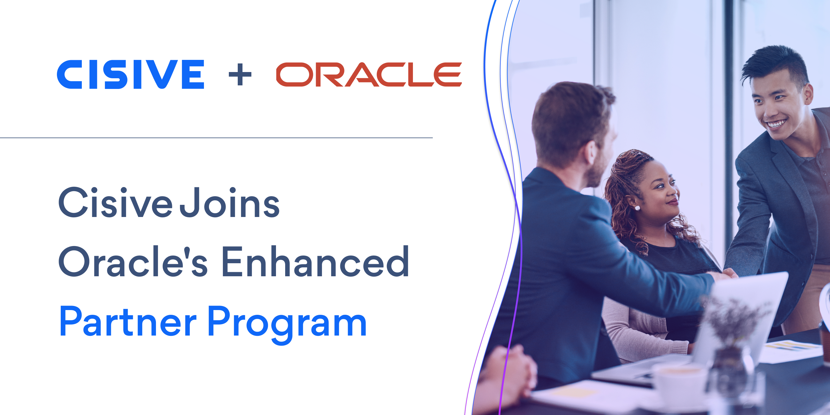 Cisive Joins Oracle's Enhanced Partner Program. Cisive + Oracle. 